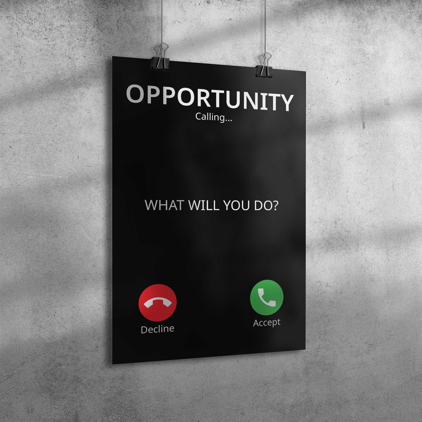Opportunity Calling - 12"x18" Motivational Poster