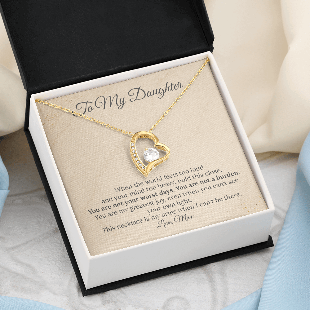 To My Daughter "You Are Not a Burden" Necklace