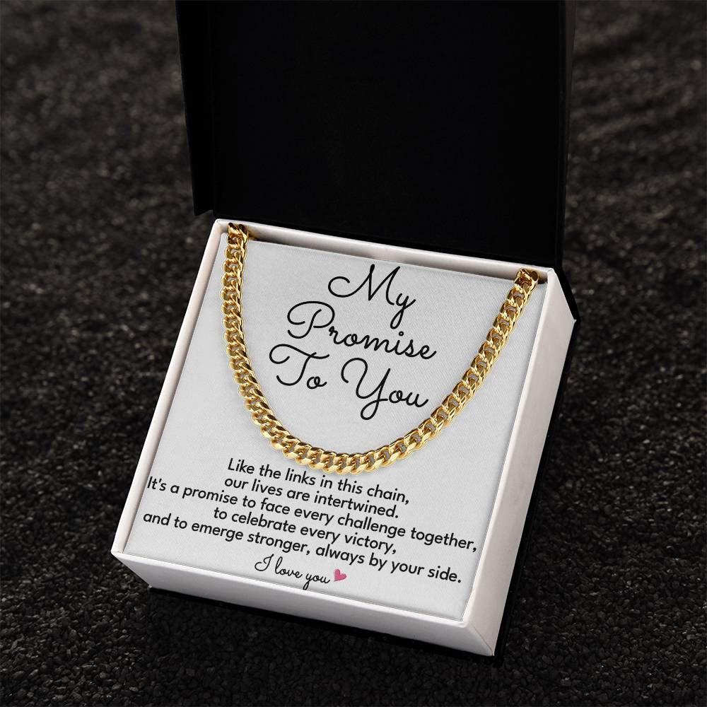 Express your unwavering love with a Cuban link chain promise necklace for your husband, boyfriend, or fiancé. Each chain features a heartfelt message card, making it the perfect gift for anniversaries, birthdays, or any occasion.