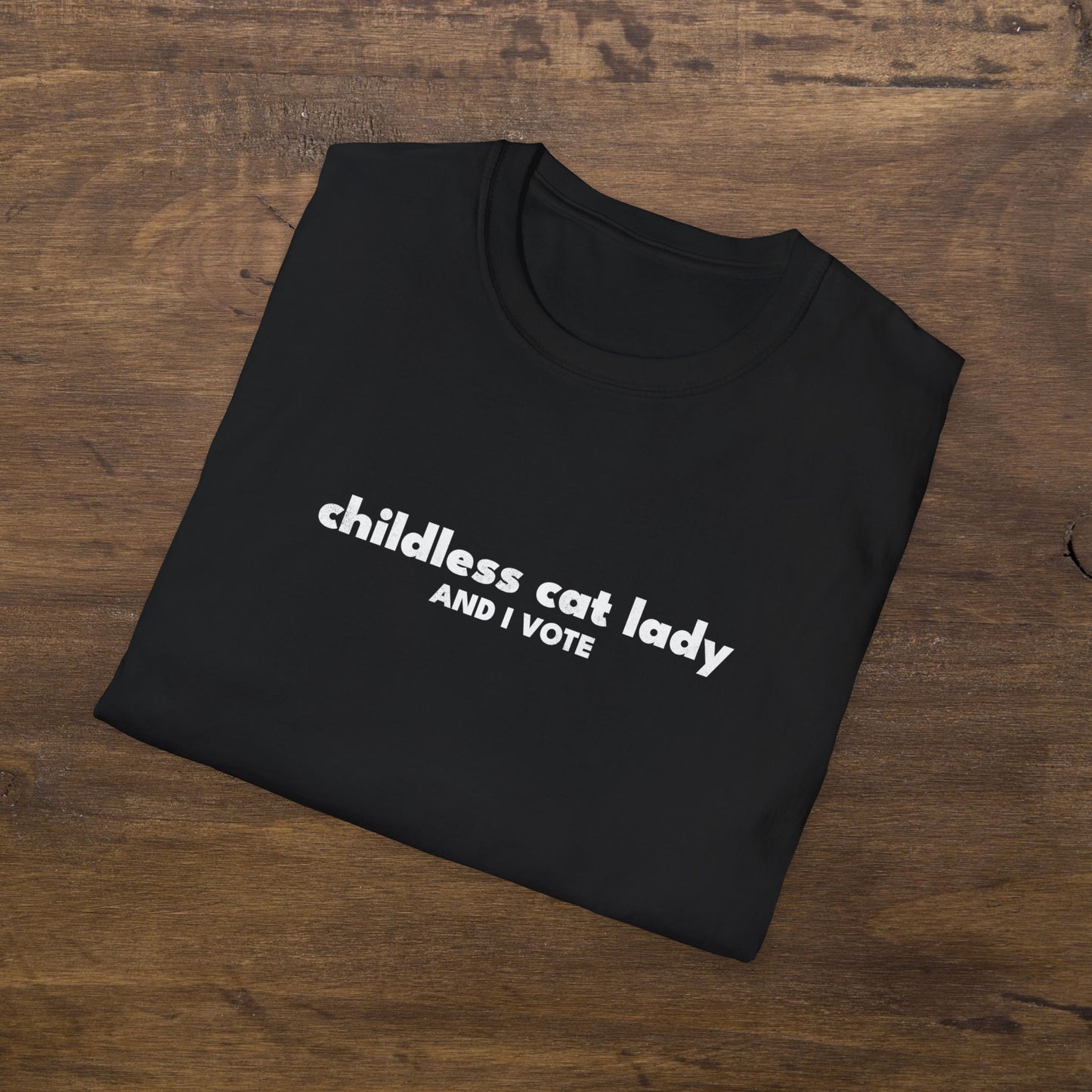 Childless Cat Lady And I Vote T-Shirt