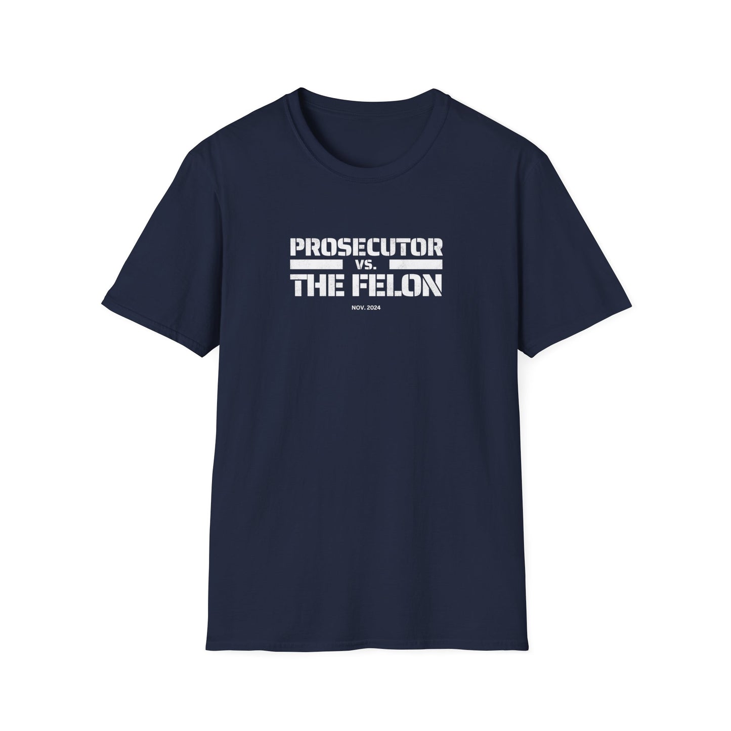 Kamala Harris Prosecutor vs Felon Unisex T-Shirt