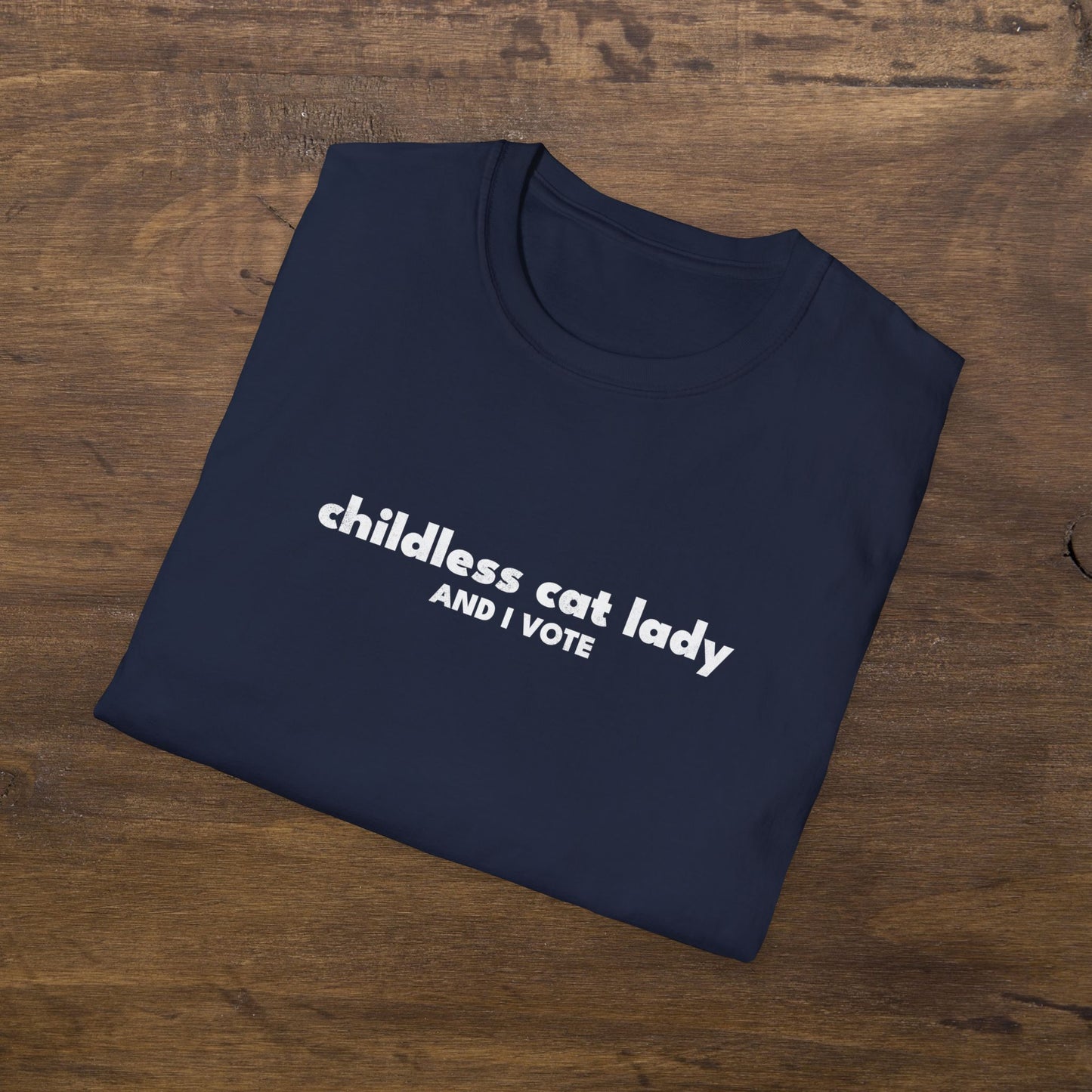 Childless Cat Lady And I Vote T-Shirt