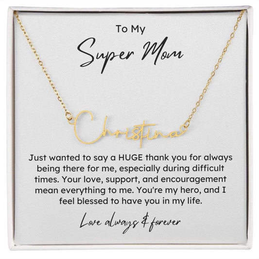 Personalized Signature Name Necklace - Super Mom