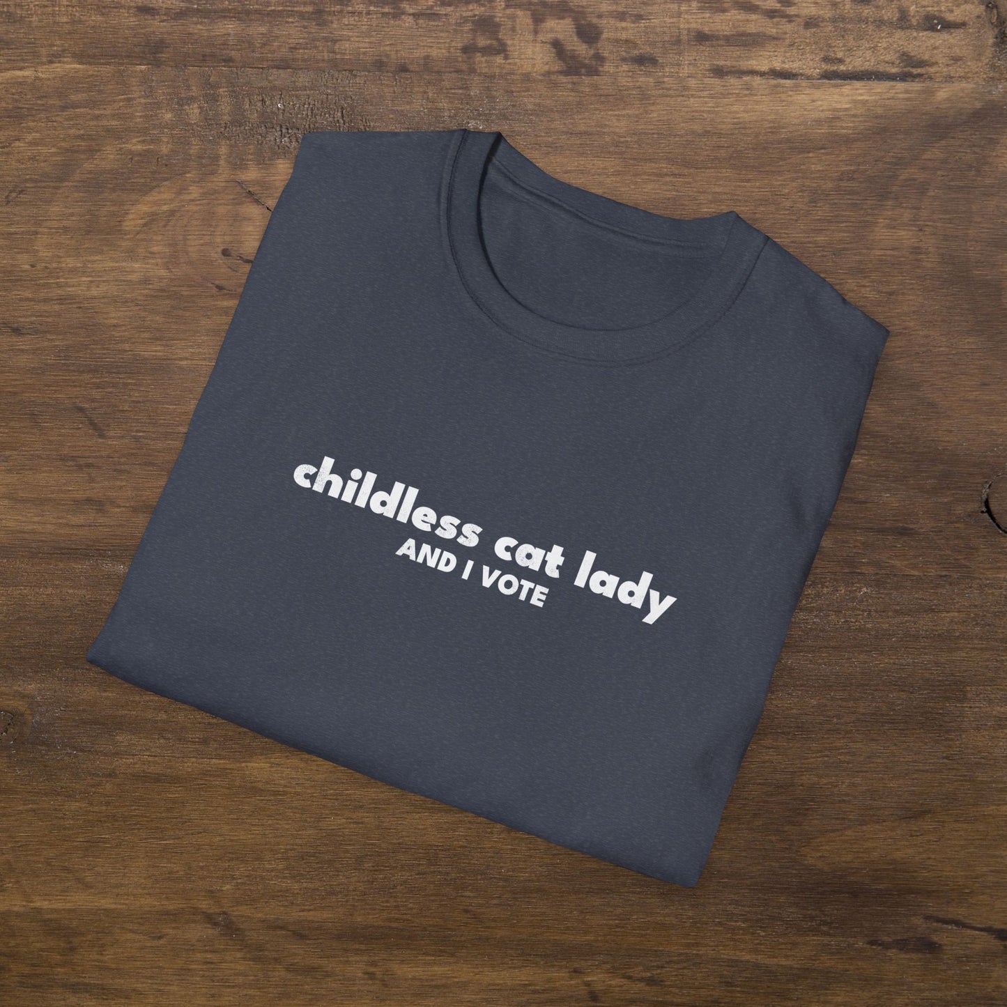 Childless Cat Lady And I Vote T-Shirt