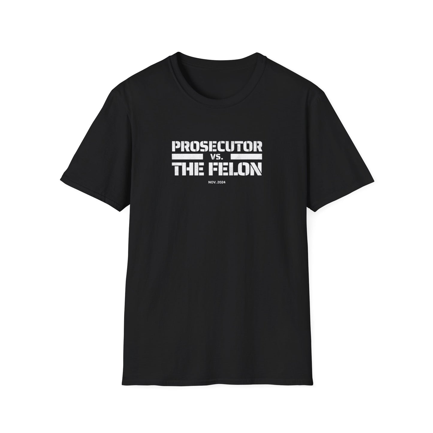 Kamala Harris Prosecutor vs Felon Unisex T-Shirt