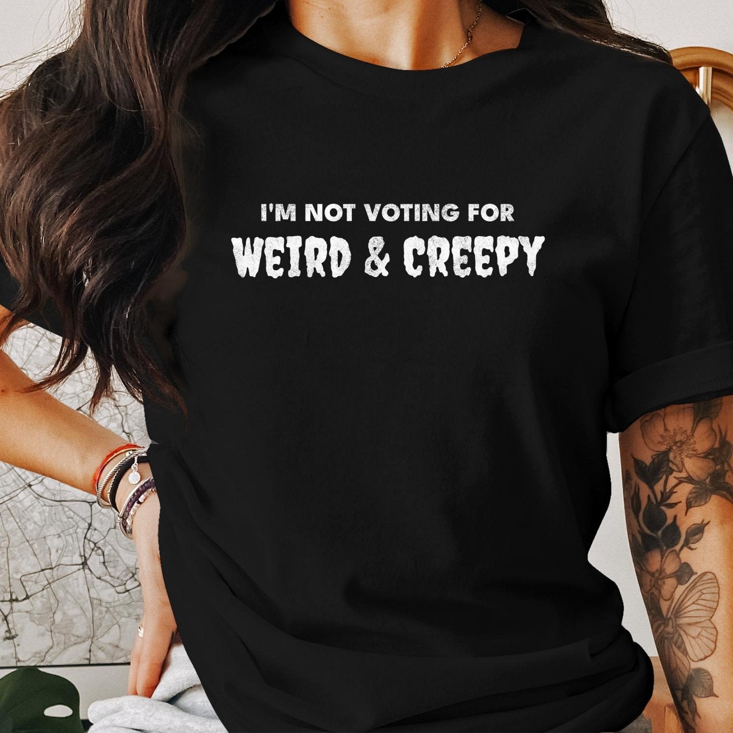 Not Voting For Weird and Creepy T-Shirt Kamala Harris For President