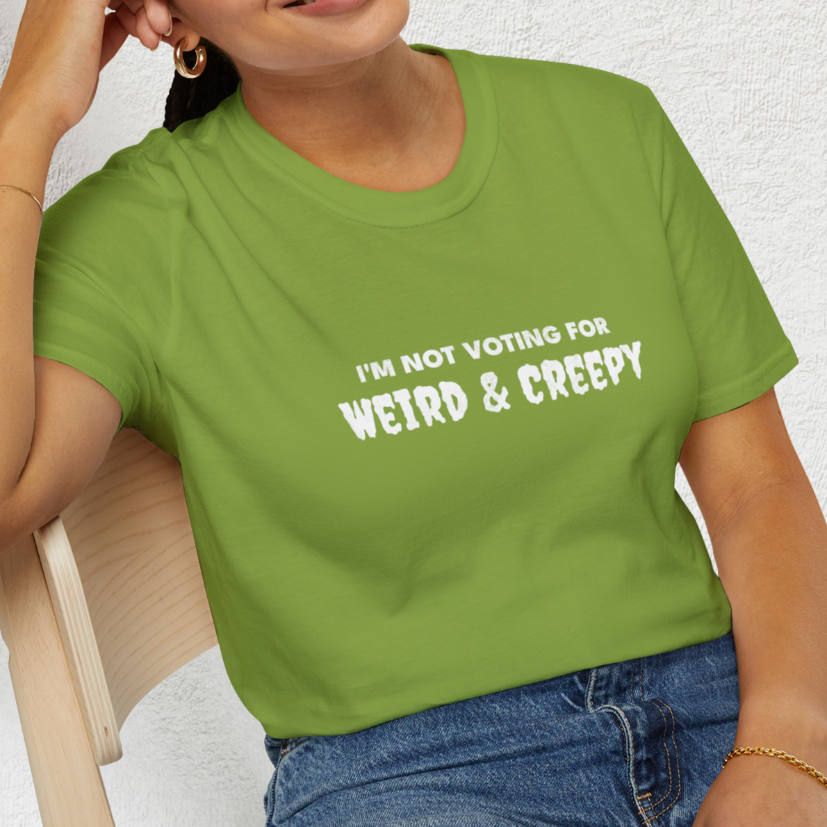 Not Voting For Weird and Creepy T-Shirt Kamala Harris For President