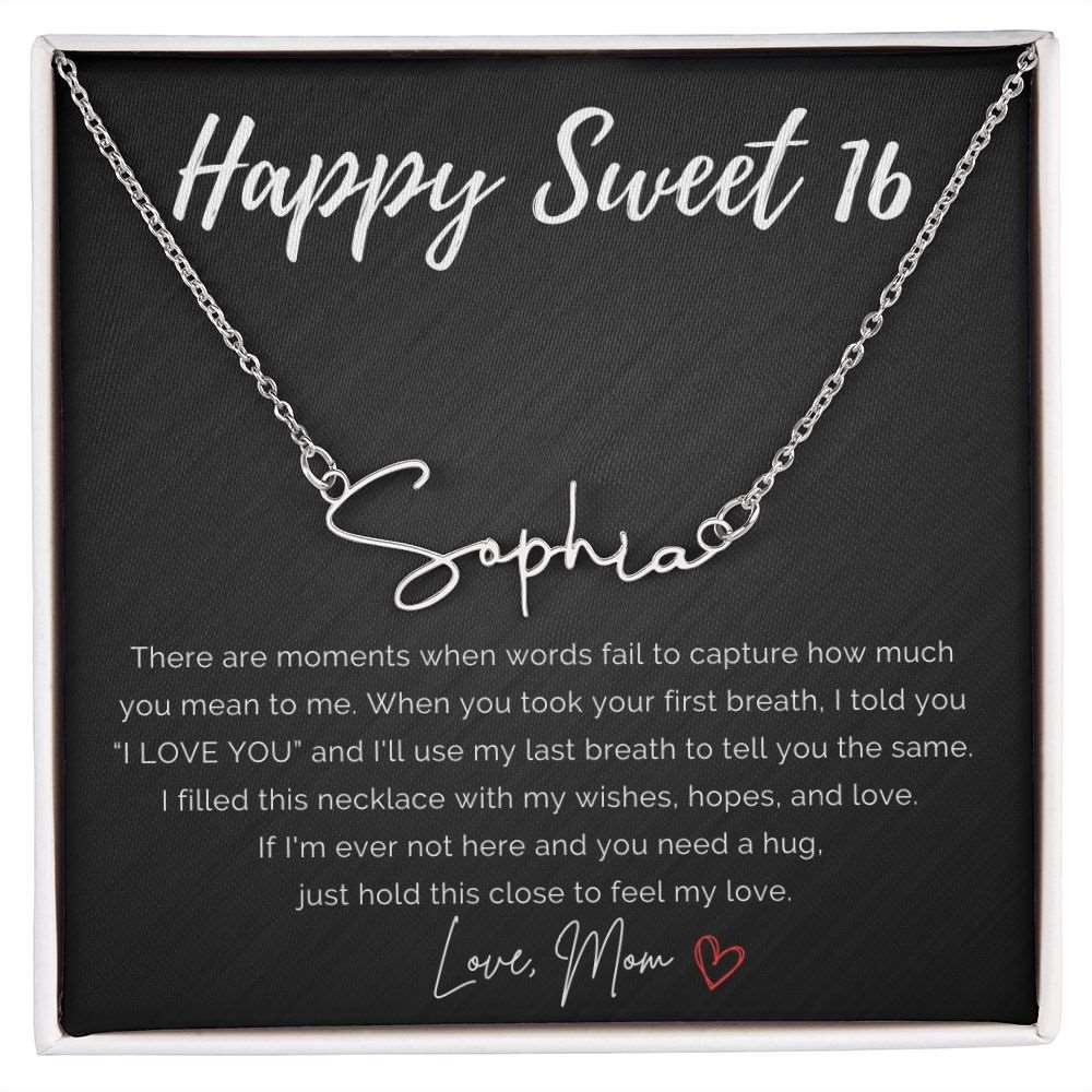 Personalized Sweet 16 Birthday Signature Name Necklace from Mom