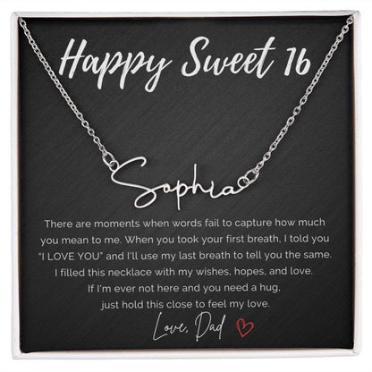 Personalized Sweet 16 Birthday Signature Name Necklace from Dad