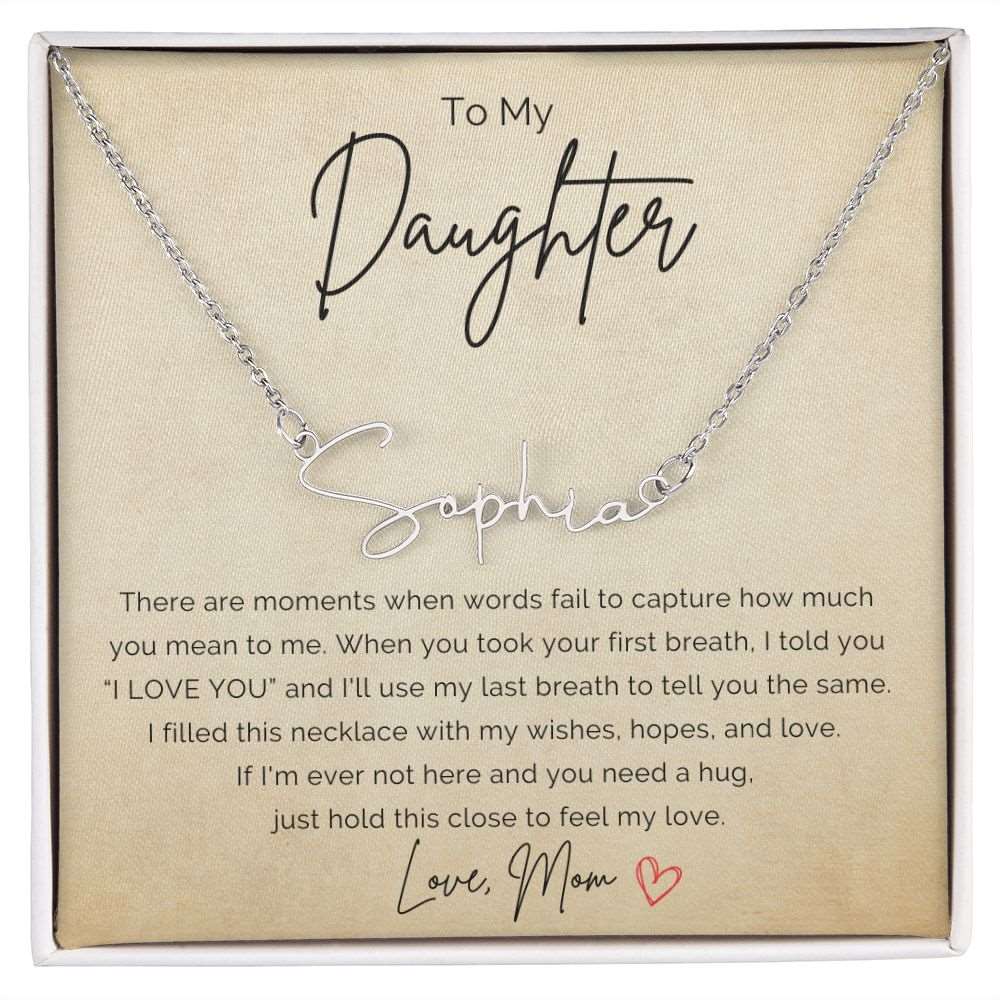 To My Daughter From Mom Personalized Signature Name Necklace