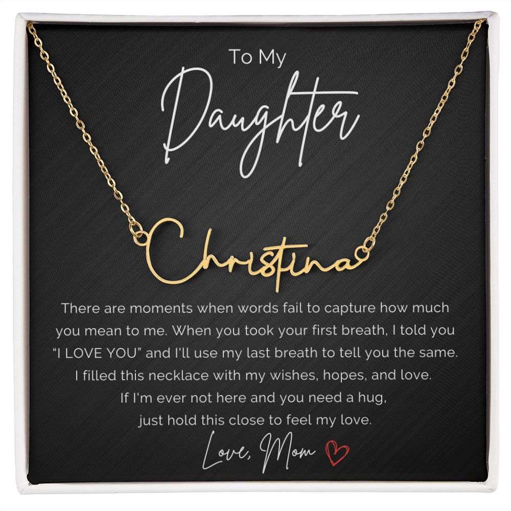 To My Daughter From Mom Personalized Signature Name Necklace