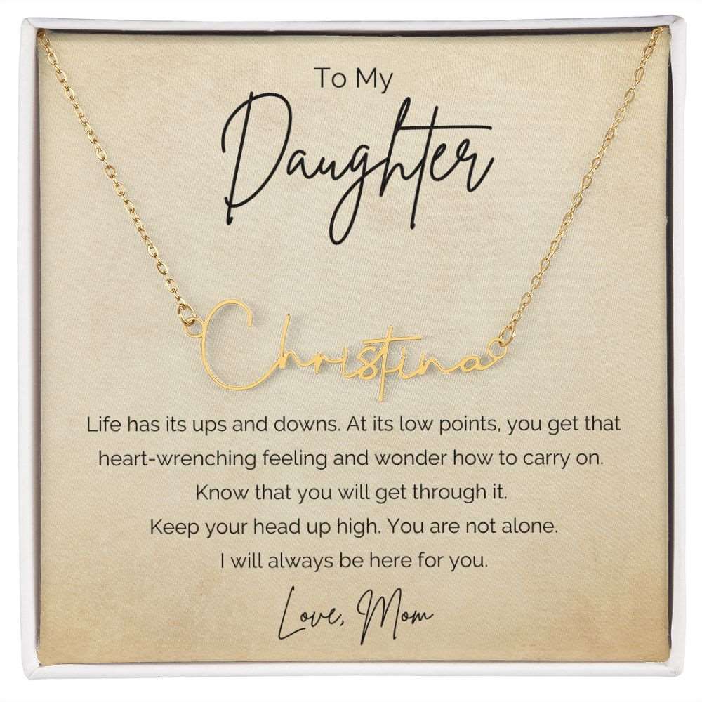 Encouragement Gift To Daughter from Mom-Signature Name Necklace