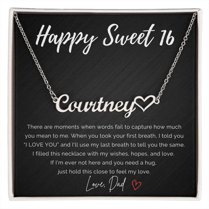 Personalized Sweet 16 Birthday Name Necklace+Heart from Dad