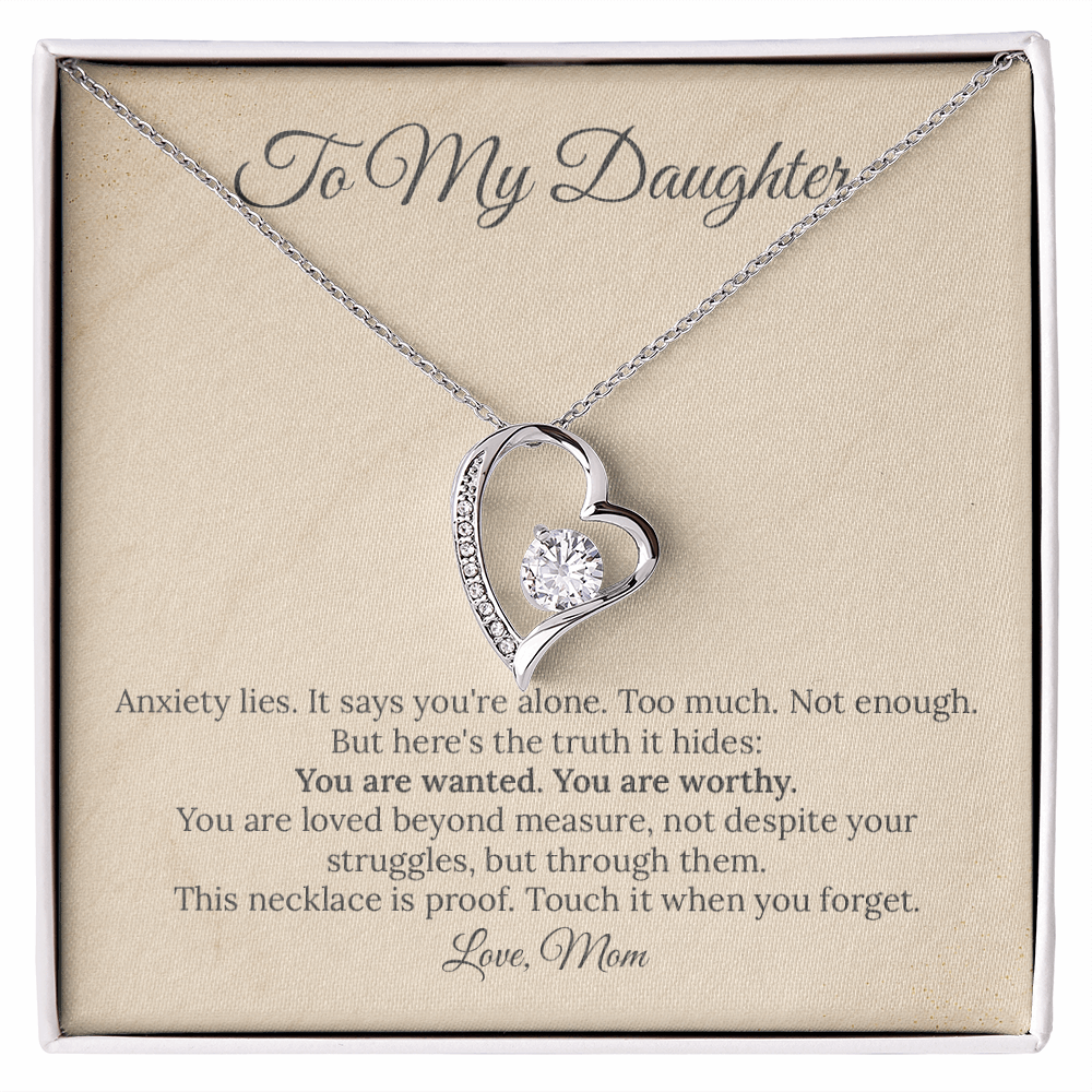 To My Daughter: "The Truth Anxiety Hides" Necklace