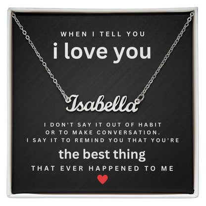 Personalized Name Necklace For Her-The Best Thing