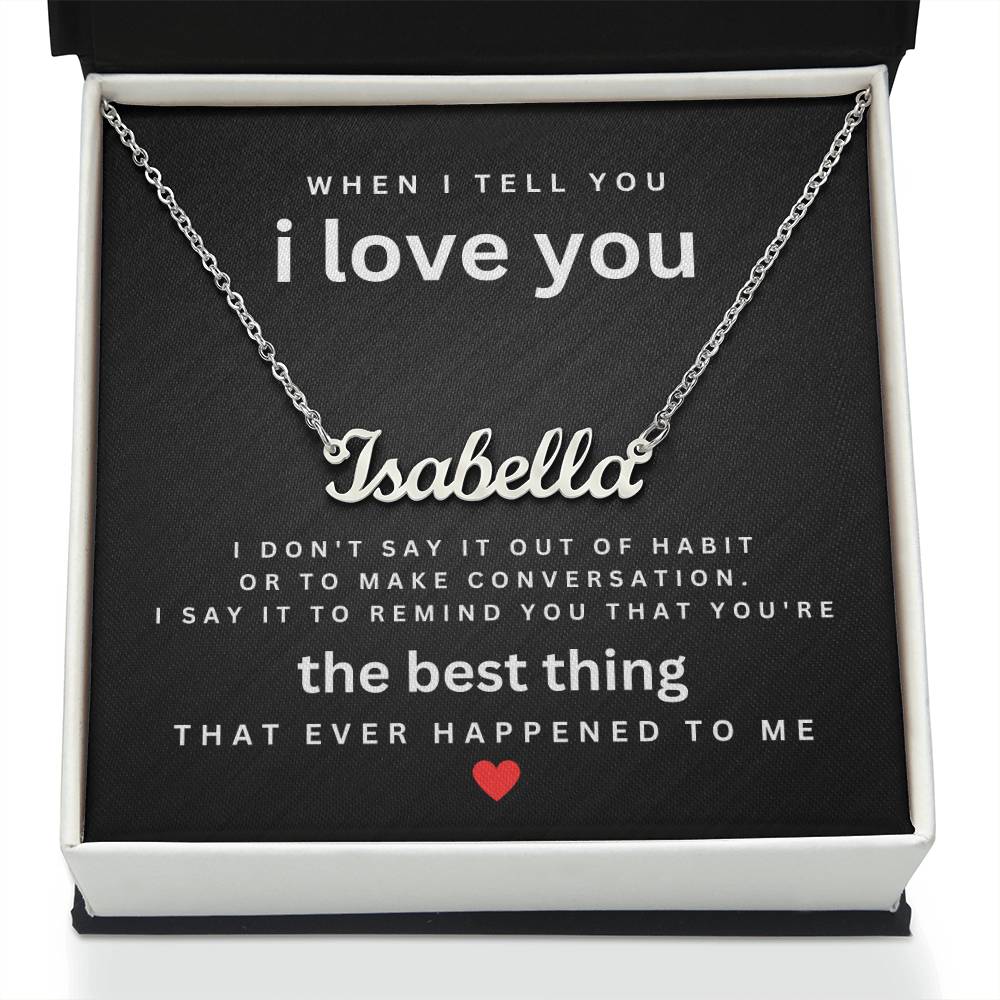 Personalized Name Necklace For Her-The Best Thing