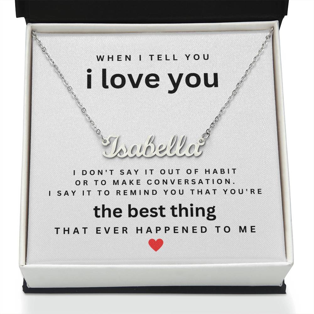 Personalized Name Necklace For Her-The Best Thing