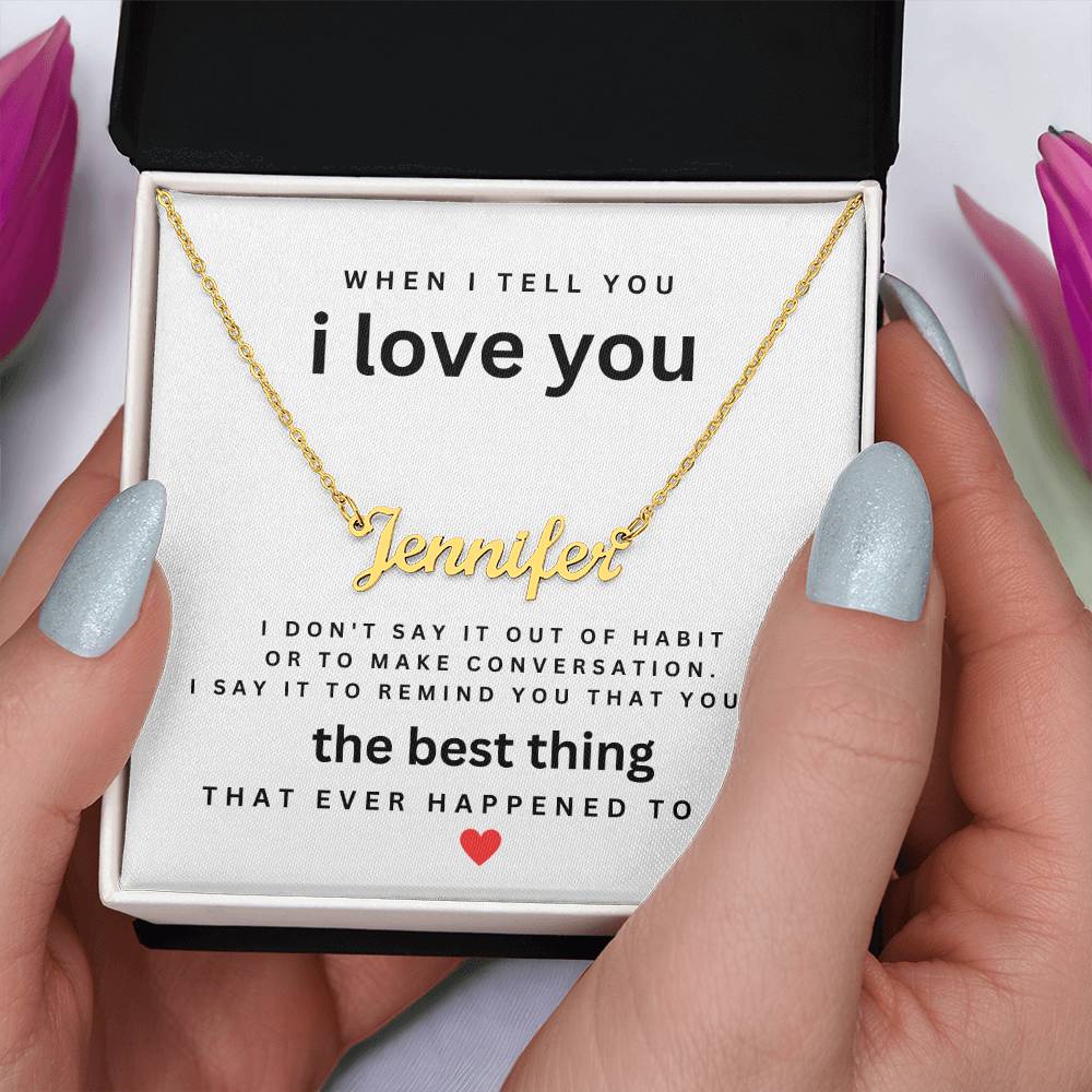 Personalized Name Necklace For Her-The Best Thing