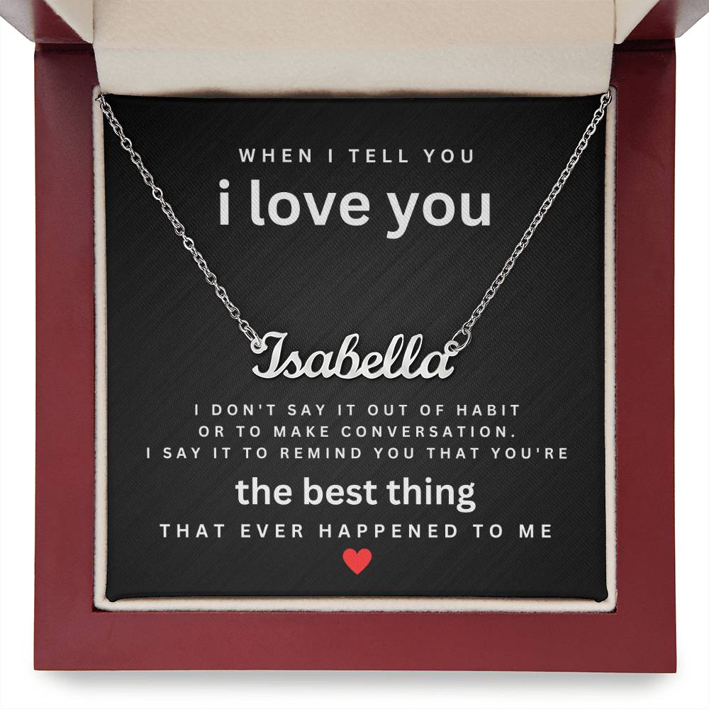 Personalized Name Necklace For Her-The Best Thing