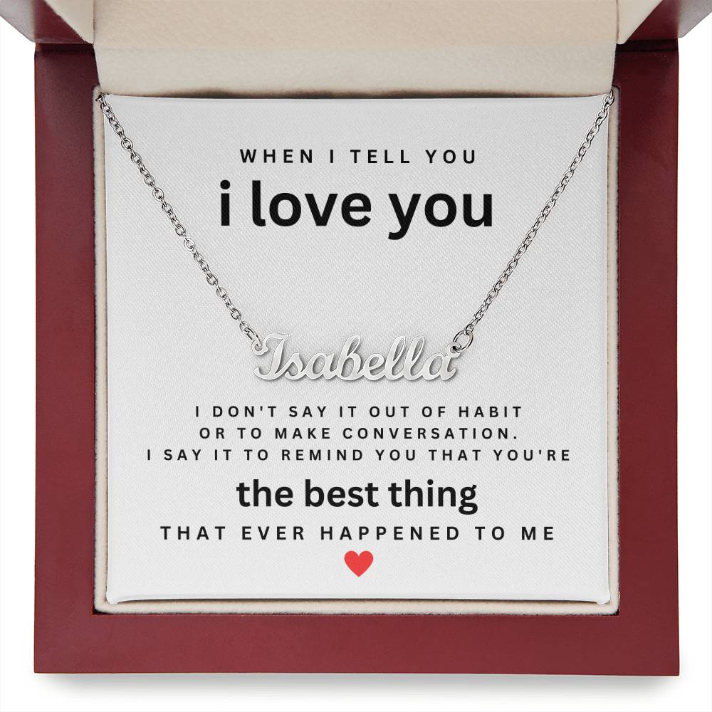 Personalized Name Necklace For Her-The Best Thing