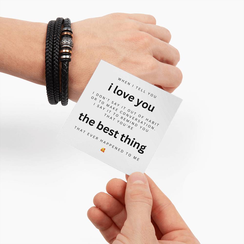 Men's Leather Bracelet Gift for Him: "You're the Best Thing"