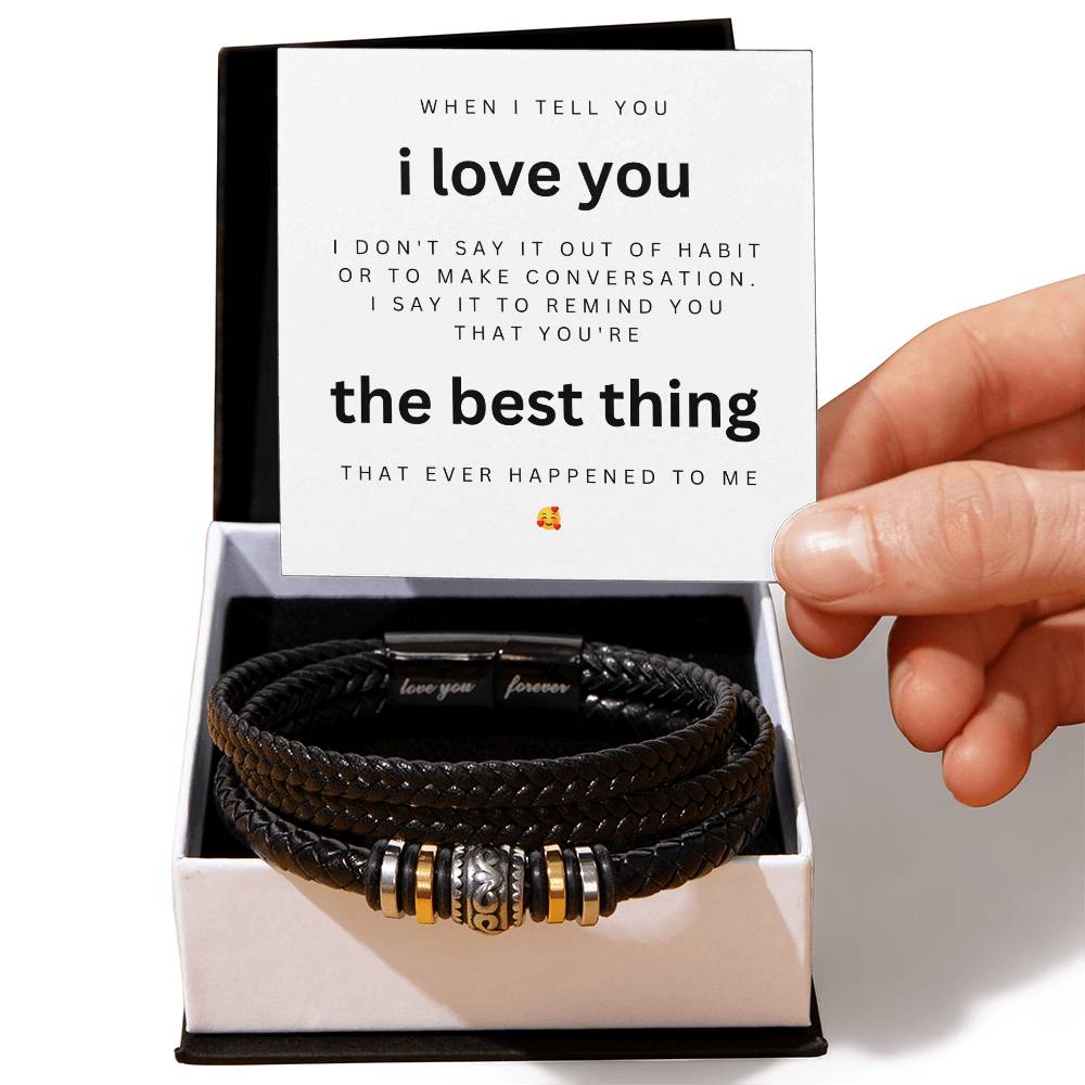 Men's Leather Bracelet Gift for Him: "You're the Best Thing"