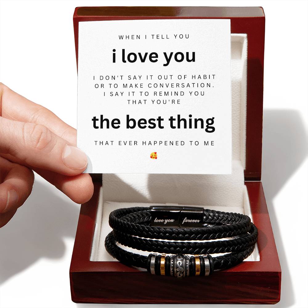 Men's Leather Bracelet Gift for Him: "You're the Best Thing"