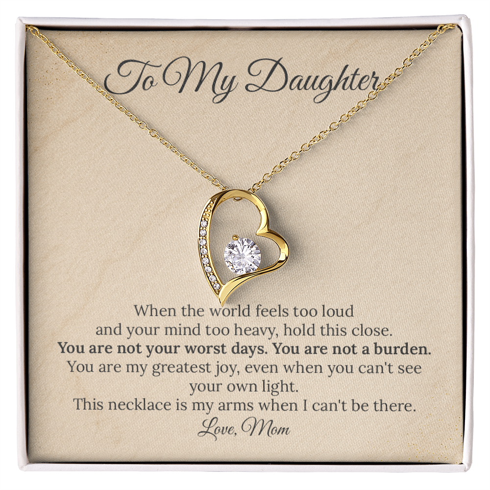 To My Daughter "You Are Not a Burden" Necklace | Supportive Gift from Mom | Heart Pendant for Mental Health & Anxiety Relief